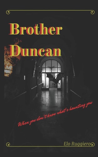 Brother Duncan When You Don't Know What's Haunting You...
