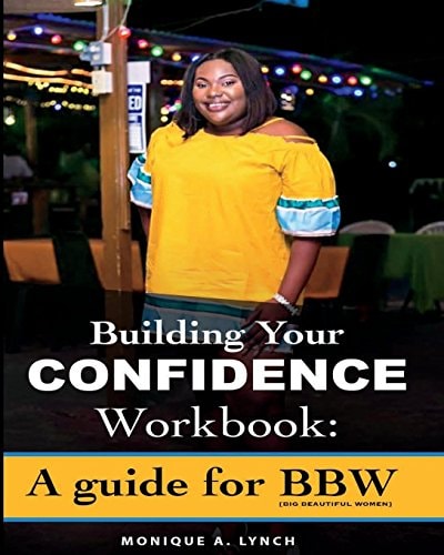 Building Your Confidence Workbook A Guide for BBW (Big Beautiful Women)