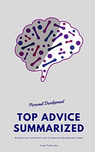 Personal Development Top Advice Summarized Kickstart Your Potential with 12 Personal Development Steps