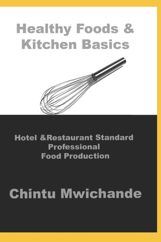 Hotel and Restaurant Standard Professional Food Production Healthy Food, Eggs, Salads, Sauces and Soups