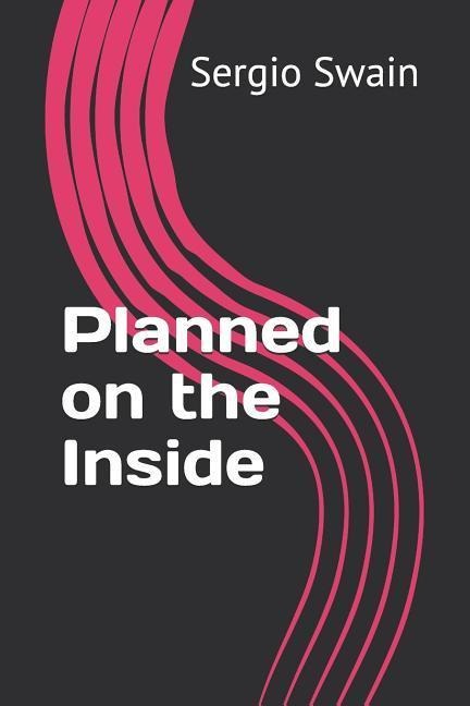 Planned on the Inside