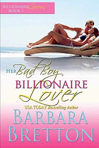 Her Bad Boy Billionaire Lover Billionaire Lovers #1