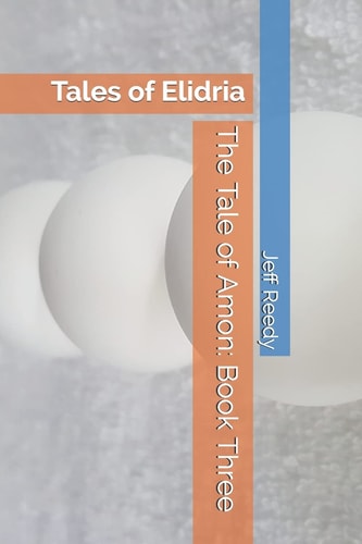 The Tale of Amon Book Three