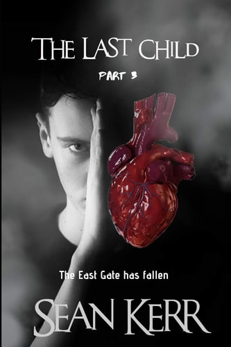 The Last Child Part 3 A Contemporary Horror Thriller Steeped in Occult and Supernatural Mystery