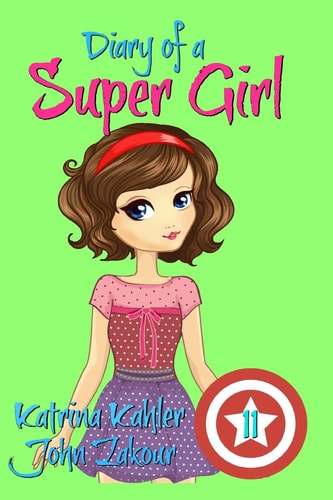 Diary of a Super Girl - Book 11 Under the Sea