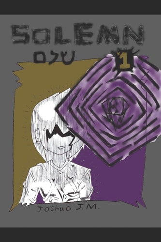 Solemn - a Boy Born Without Eyes Solemn - Volume 1