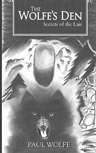The Wolfe's Den Secrets Of The Lair