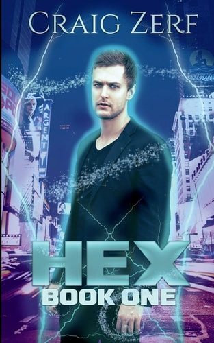 Hex Book 1 An Urban Fantasy Novel - the Sholto Gunn Series