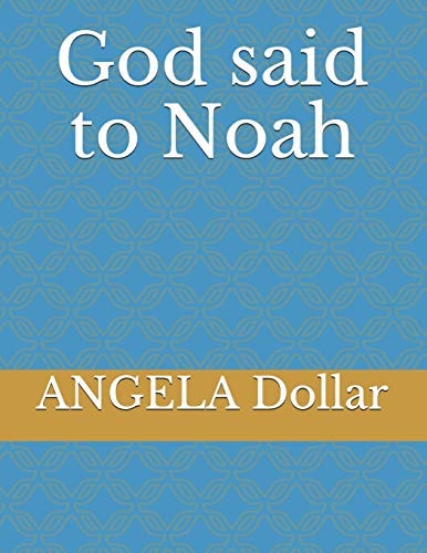 God Said to Noah