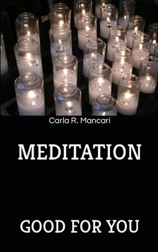 Meditation Good for You
