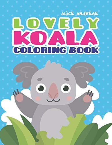 Koala Coloring Book Coloring and Activity Books for Kids Ages 4-8