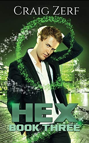 Hex Book 3 An Urban Fantasy Novel - the Sholto Gunn Series
