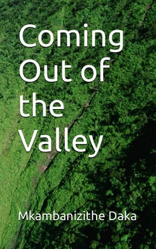 Coming Out of the Valley