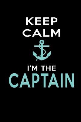 Keep Calm Im The Captain