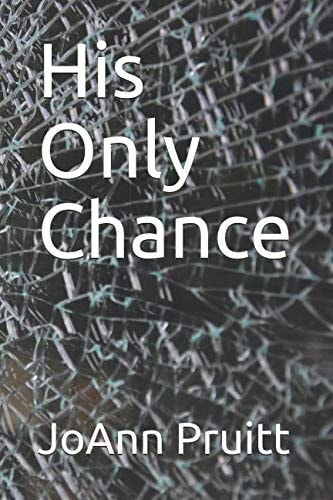His Only Chance