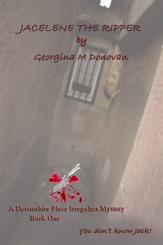 Jacelene the Ripper A Devonshire Place Irregulars Mystery Book One