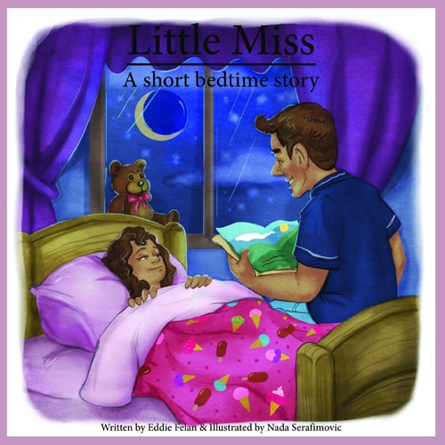 Little Miss A Short Bedtime Story: A Short Bedtime Story