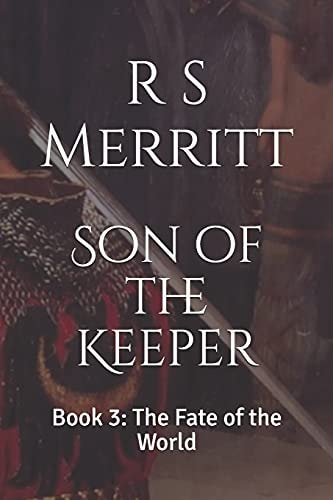 Son of the Keeper Book 3: The Fate of the World