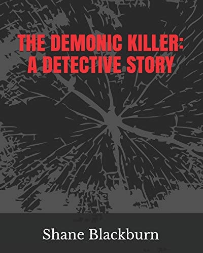 The Demonic Killer A Detective Story