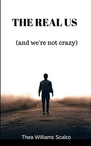 The Real Us (and We're Not Crazy)