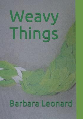 Weavy Things