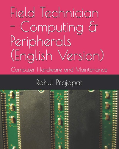 Field Technician - Computing & Peripherals (English Version) Computer Hardware and Maintenance