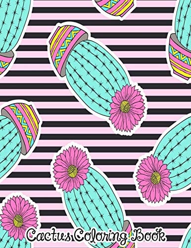 Cactus Coloring Book Flower Cacti for Girls & Adults