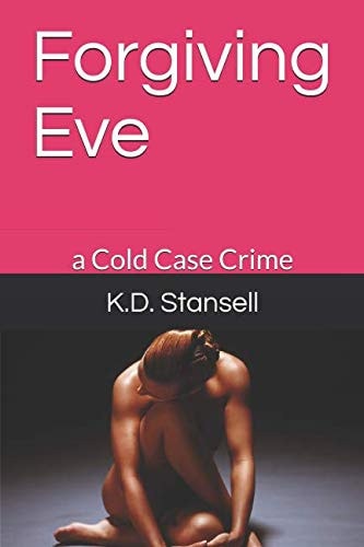 Forgiving Eve A Cold Case Crime