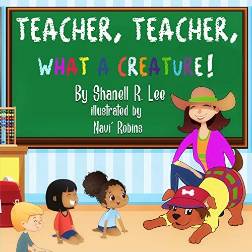 Teacher, Teacher, What a Creature!