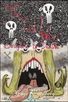 The Girl Who Coughed To Death