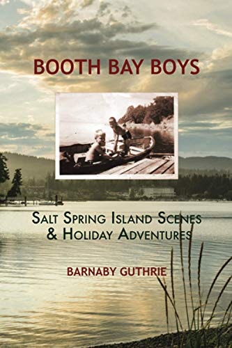 The Booth Bay Boys Lively Holidays on Salt Spring Island