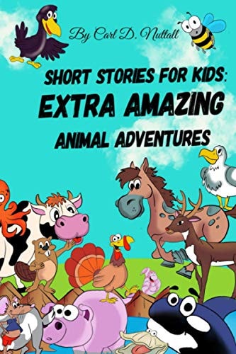 Short Stories For Kids Extra Amazing Animal Adventures: (24 Mini Books for Children)