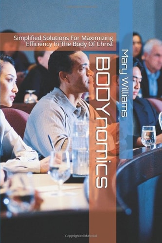 BODYnomics Simplified Solutions For Maximizing Efficiency In The Body Of Christ