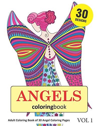 Angels Coloring Book 30 Coloring Pages of Angel Designs in Coloring Book for Adults (Vol 1)