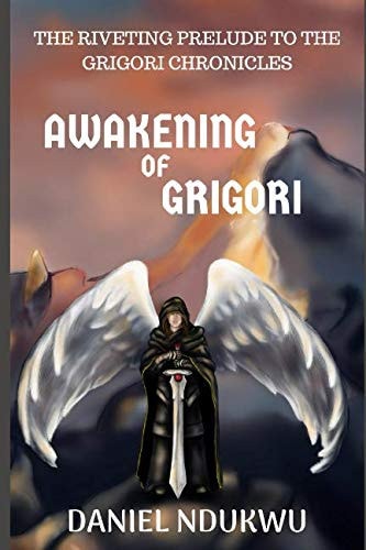 Awakening of Grigori Prelude to the Grigori Chronicles