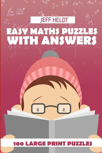 Easy Maths Puzzles With Answers Numbrix Puzzles - 100 Large Print Puzzles