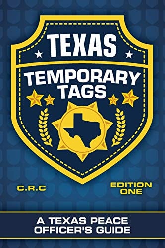 Texas Temporary Tags A Texas Peace Officer's Guide