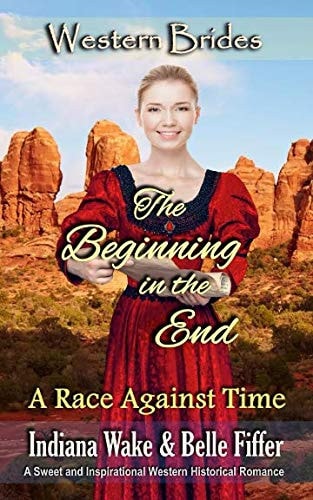 The Beginning in the End Western Brides