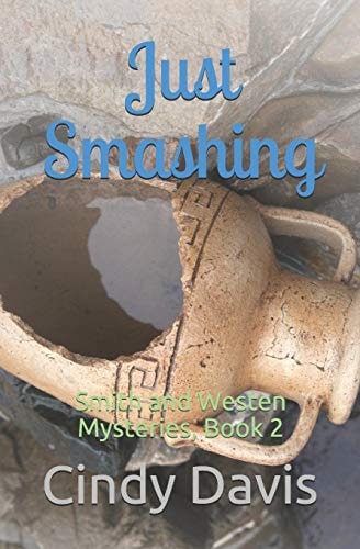 Just Smashing Smith and Westen Mysteries, Book 2