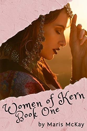 Women of Kern Book One