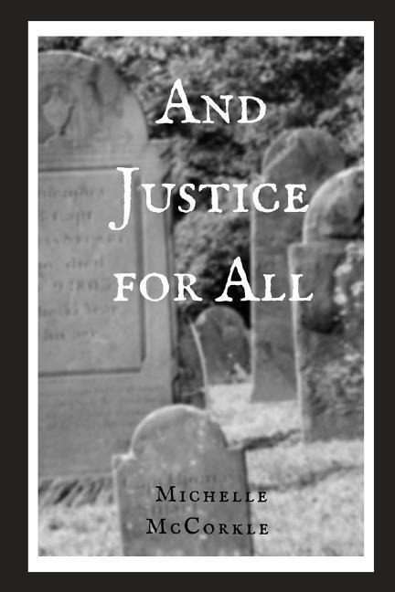And Justice for All