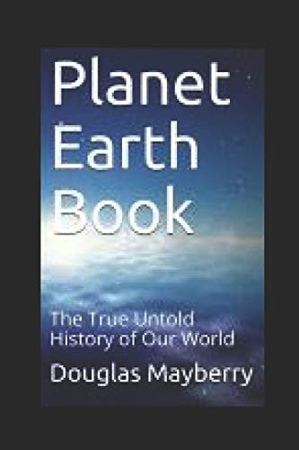 Planet Earth Book The True Untold History of Our World