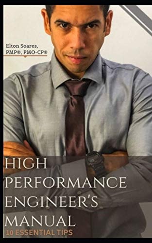 High Performance Engineer's Manual 10 Essential Tips