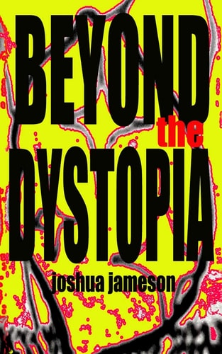 Beyond the Dystopia Short Stories