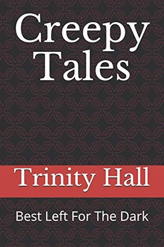 Creepy Tales Best Left for the Dark