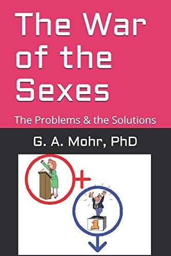 The War of the Sexes The Problems & The Solutions