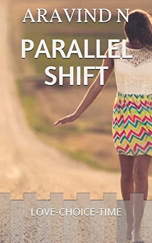 Parallel Shift Love-Choice-Time