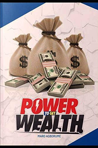 Power to Get Wealth! Who Told You You Can't Be Stikingly Rich?