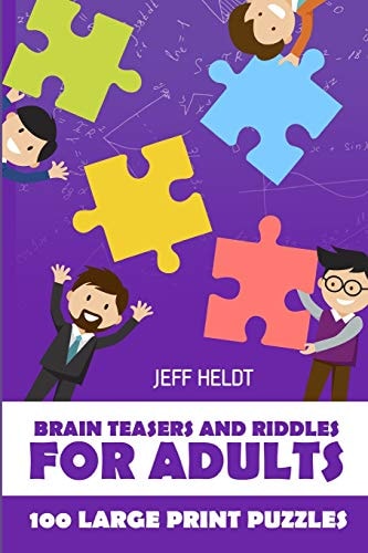 Brain Teasers And Riddles For Adults Arukone Puzzles - 100 Large Print Puzzles