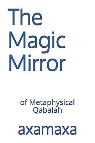 The Magic Mirror Of Metaphysical Qabalah